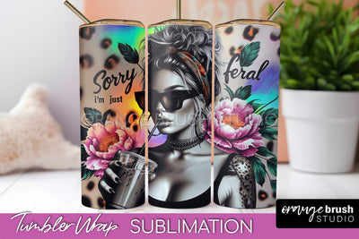 Sarcastic Tumbler Wrap - Sassy Girl Tumbler Sublimation Sublimation OrangeBrushStudio 