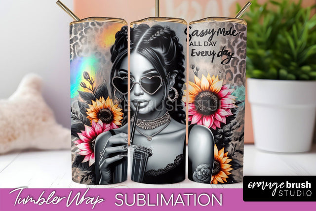 Sarcastic Tumbler Wrap - Sassy Girl Tumbler Sublimation Sublimation OrangeBrushStudio 