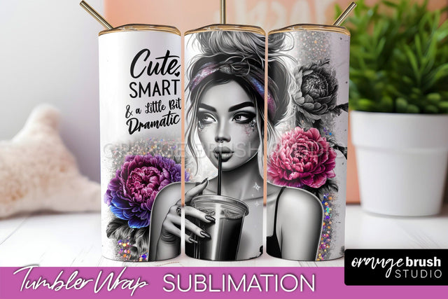 Sarcastic Tumbler Wrap - Sassy Girl Tumbler Sublimation Sublimation OrangeBrushStudio 