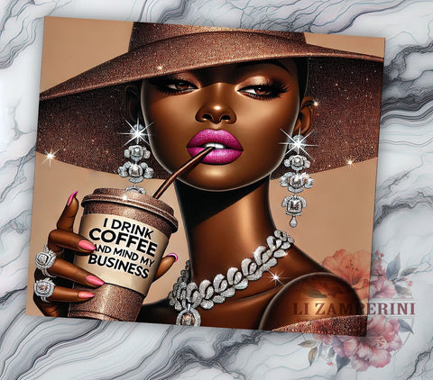 Sassy Black Girl Magic 20oz Coffee Tumbler Wrap, Coffee Lover Mug, 20oz Drinkware, Mind My Business Cup, Empowerment Gift, Sassy Coffee Tumbler, Afrocentric Drinkware Sublimation Li Zamperini 