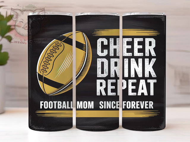 Sassy Cheer Drink Football Mom Tumbler Wrap, Football Mom Tumbler, Game Day Tumbler, Funny Football Mom, 20oz Skinny Tumbler, Bleacher Life Tumbler, Sassy Sports Mom Sublimation Lara' s Designs 