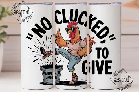 Sassy Chicken 20oz Tumbler Wrap Sublimation sassyprint 