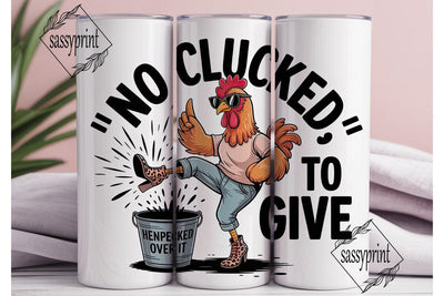 Sassy Chicken 20oz Tumbler Wrap Sublimation sassyprint 