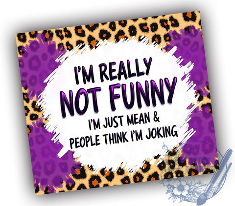 Sassy Cowhide Tumbler, Just Mean Tumbler Wrap, 20oz Sublimation Design, Funny Gift, Western Decor, Digital Download, Rustic Drinkware Sublimation ToriDesigns 