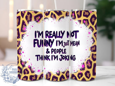 Sassy Cowhide Tumbler, Just Mean Tumbler Wrap, 20oz Sublimation Design, Funny Gift, Western Decor, Digital Download, Rustic Drinkware Sublimation ToriDesigns 