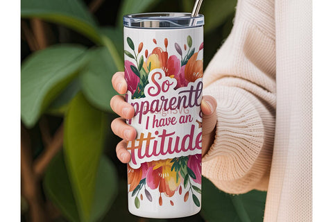 Sassy Floral Attitude 20oz Tumbler Wrap Sublimation DesignSVG 