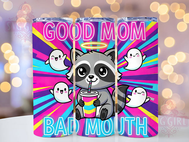 Sassy Funny Mom Raccoon Tumbler, Cute Raccoon, Bad Mom, Bad Mouth, Sublimation Art, 20oz Tumbler, Sassy Wrap Sublimation SvggirlplusArt 