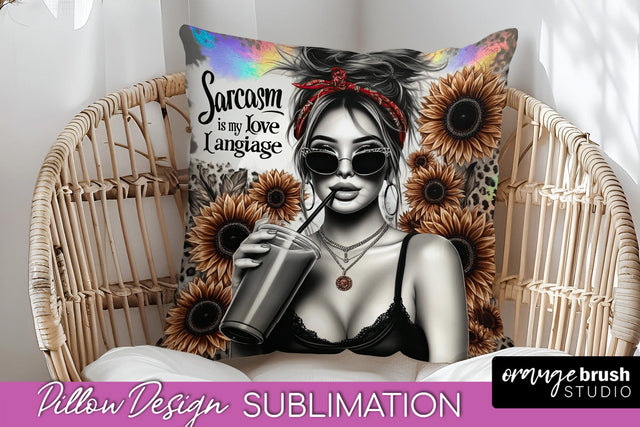 Sassy Girl Pillow Cover - Sarcastic Qoute Pillow Sublimation Sublimation OrangeBrushStudio 