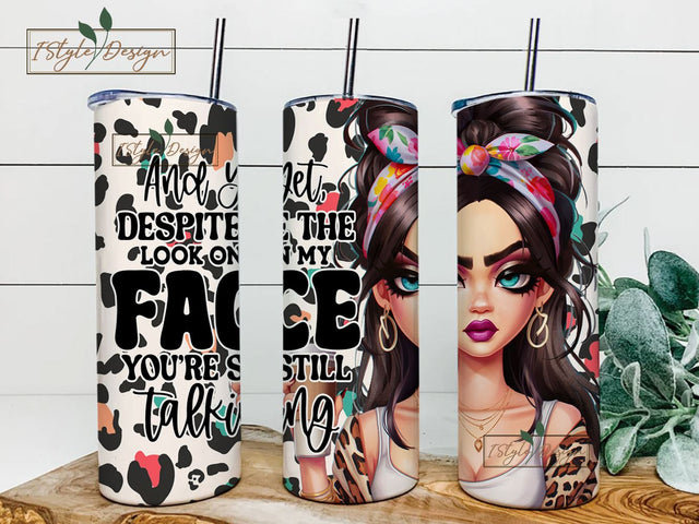 Sassy Girl Quote Funny Tumbler Designs, 20oz Sublimation Tumbler, Sarcastic Tumbler Designs, Coffee Tumbler Wrap Designs Sublimation iStyleDesign 