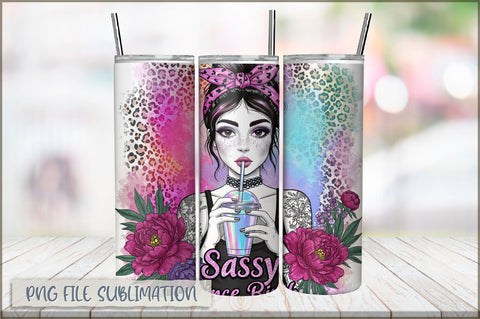 Sassy Girl Sarcastic 20 Oz Tumbler Wrap PNG Sublimation Shetara Begum 