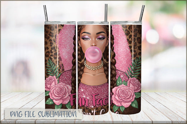 Sassy Girl Sarcastic 20 Oz Tumbler Wrap PNG Sublimation Shetara Begum 