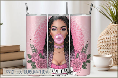 Sassy Girl Sarcastic 20 Oz Tumbler Wrap PNG Sublimation Shetara Begum 