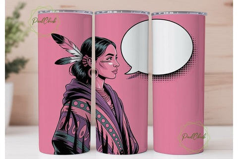 Sassy Indigenous Woman 20oz Tumbler Wrap Sublimation PixelChick 