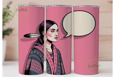 Sassy Indigenous Woman 20oz Tumbler Wrap Sublimation PixelChick 