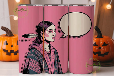 Sassy Indigenous Woman 20oz Tumbler Wrap Sublimation PixelChick 