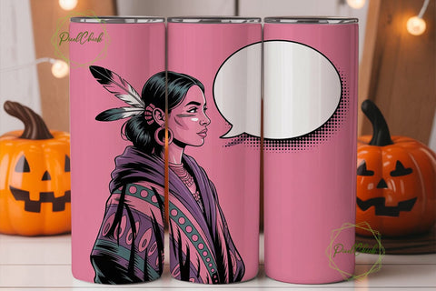 Sassy Indigenous Woman 20oz Tumbler Wrap Sublimation PixelChick 