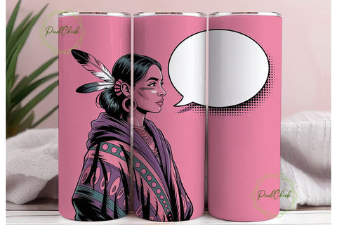 Sassy Indigenous Woman 20oz Tumbler Wrap Sublimation PixelChick 