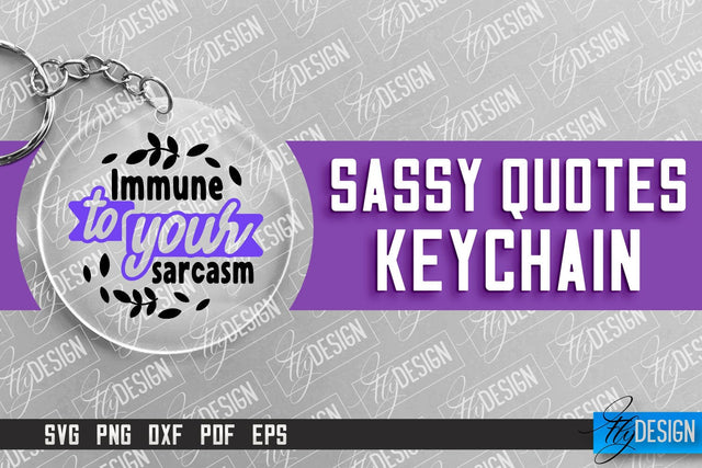 Sassy Keychain Design | Round Keychain Design | Sarcastic Quotes SVG Fly Design 