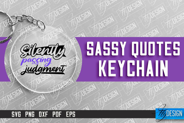 Sassy Keychain Design | Round Keychain Design | Sarcastic Quotes SVG Fly Design 