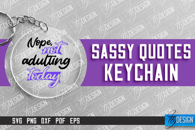 Sassy Keychain Design | Round Keychain Design | Sarcastic Quotes SVG Fly Design 