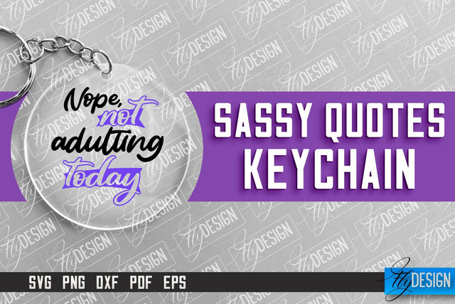 Sassy Keychain Design | Round Keychain Design | Sarcastic Quotes SVG Fly Design 