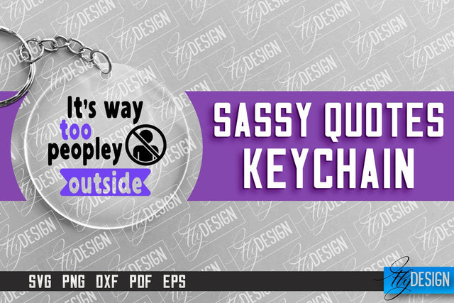 Sassy Keychain Design | Round Keychain Design | Sarcastic Quotes SVG Fly Design 