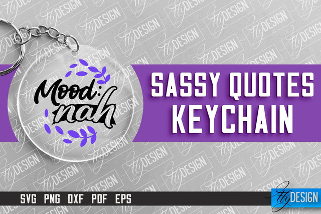 Sassy Keychain Design | Round Keychain Design | Sarcastic Quotes SVG Fly Design 