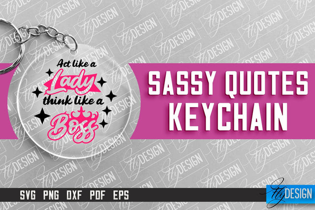 Sassy Keychain Design | Round Keychain Design | Sarcastic Quotes SVG Fly Design 