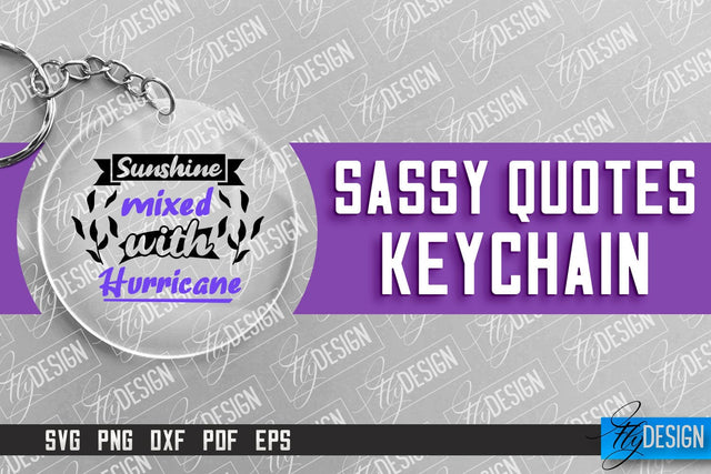 Sassy Keychain Design | Round Keychain Design | Sarcastic Quotes SVG Fly Design 