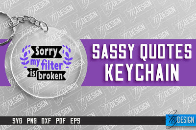 Sassy Keychain Design | Round Keychain Design | Sarcastic Quotes SVG Fly Design 