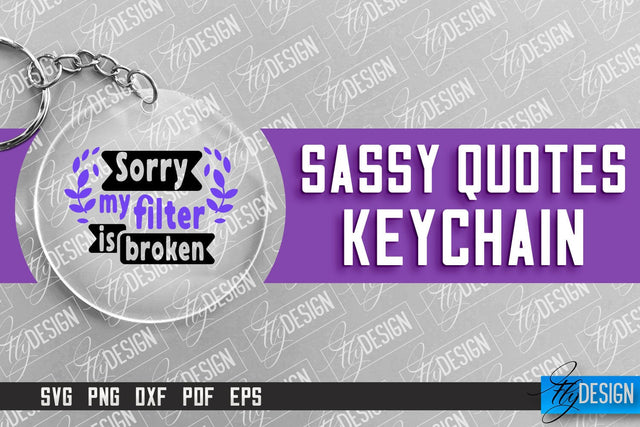 Sassy Keychain Design | Round Keychain Design | Sarcastic Quotes SVG Fly Design 