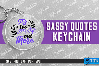 Sassy Keychain Design | Round Keychain Design | Sarcastic Quotes SVG Fly Design 