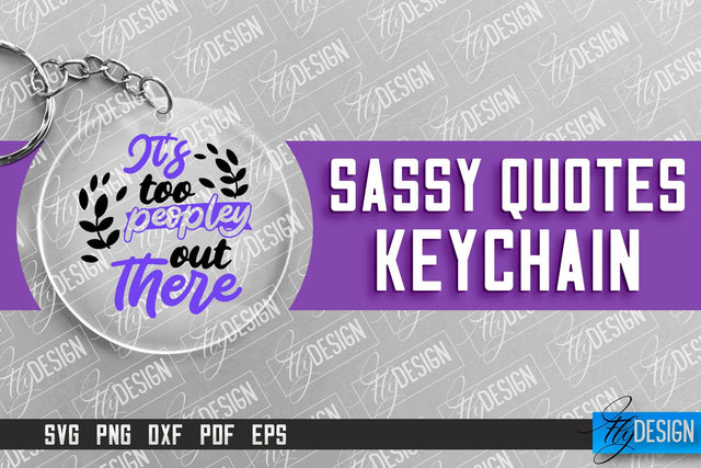 Sassy Keychain Design | Round Keychain Design | Sarcastic Quotes SVG Fly Design 