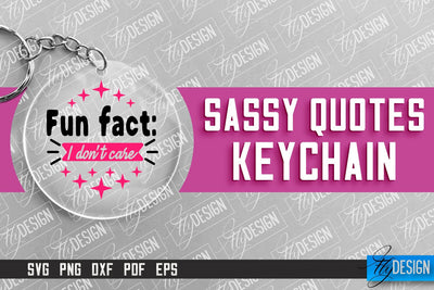 Sassy Keychain Design | Round Keychain Design | Sarcastic Quotes SVG Fly Design 
