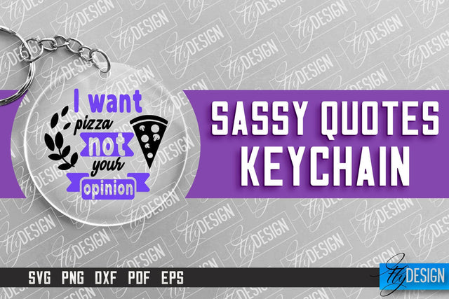 Sassy Keychain Design | Round Keychain Design | Sarcastic Quotes SVG Fly Design 