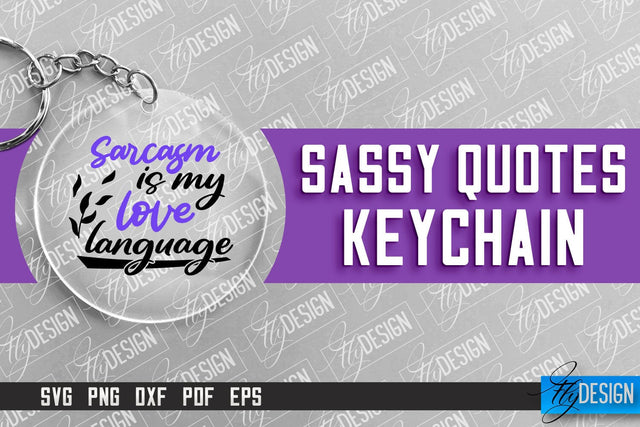Sassy Keychain Design | Round Keychain Design | Sarcastic Quotes SVG Fly Design 