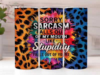 Sassy Leopard Print Snarky Quote Tumbler Wrap, Sarcastic Quote Tumbler, 20oz Animal Print Wrap, Leopard Print Tumbler Design, Sassy Tumbler Wrap, Wild Humor Tumbler Sublimation Lara' s Designs 