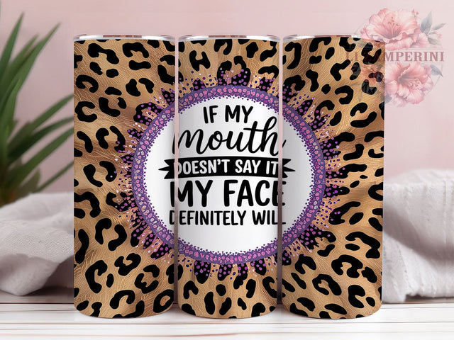 Sassy Leopard Sarcasm Tumbler Wrap, Sarcastic Tumbler Design, Leopard Print Tumbler PNG, Funny Tumbler Wrap, 20Oz Tumbler Sublimation, Leopard Sarcasm Tumbler, Bold Quote Tumbler Sublimation Li Zamperini 