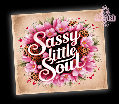 Sassy Little Soul 20oz Tumbler Wrap Sublimation Design, Straight Tapered Tumbler Wrap, Western Tumbler Png, Instant Digital Download Sublimation SvggirlplusArt 
