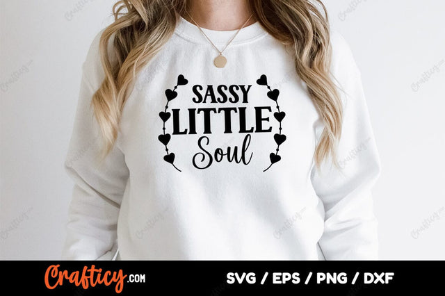 Sassy Little Soul SVG Design SVG Designangry 
