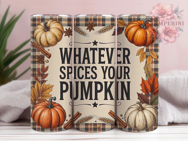 Sassy Pumpkin Spice Fall Tumbler Wrap, Sassy Pumpkin Png, 20oz Skinny Tumbler, Sublimation Download, Whatever Spices Your Pumpkin, Autumn Tumbler Wrap, Pumpkin Spice Vibes Sublimation Li Zamperini 