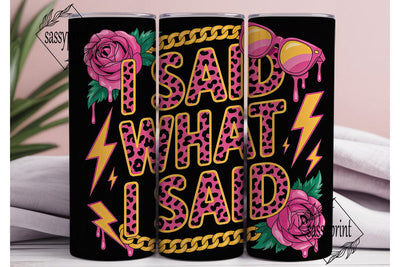 Sassy Quote 20oz Tumbler Design Sublimation sassyprint 