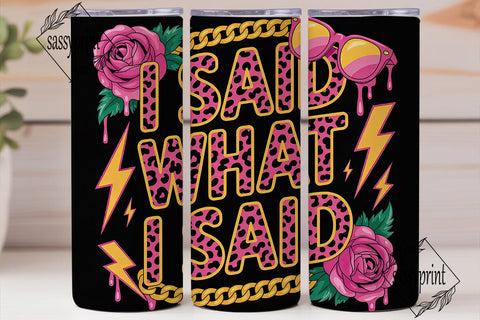 Sassy Quote 20oz Tumbler Design Sublimation sassyprint 