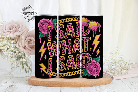 Sassy Quote 20oz Tumbler Design Sublimation sassyprint 