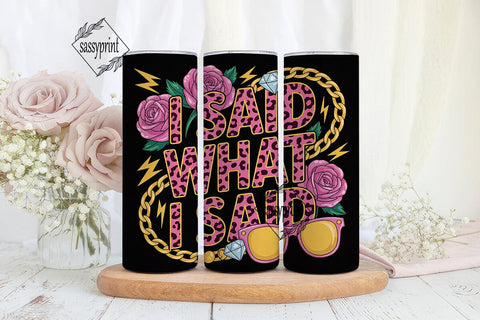 Sassy Quote 20oz Tumbler Design Sublimation sassyprint 