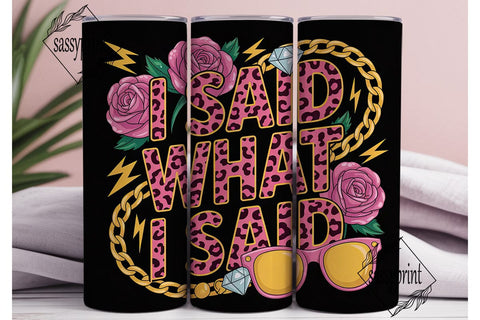 Sassy Quote 20oz Tumbler Design Sublimation sassyprint 