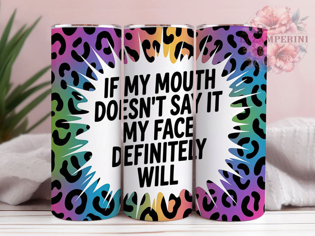 Sassy Quote Funny Attitude Tumbler, Funny Attitude Wrap, 20oz Sublimation Wrap, Sarcastic Saying Cup, Bold Personality Design, Witty Humor Tumbler, Feisty Mood Gift Sublimation Li Zamperini 