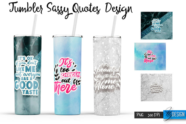 Sassy Quotes Tumblers Wrap 20 oz | PNG File | 300 DPI Sublimation Fly Design 
