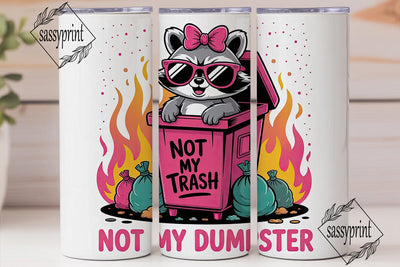 Sassy Raccoon Dumpster Fire 20oz Tumbler Sublimation sassyprint 