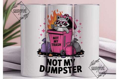 Sassy Raccoon Dumpster Fire 20oz Tumbler Sublimation sassyprint 